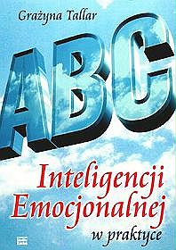 ABC inteligencji emocjonalnej w praktyce