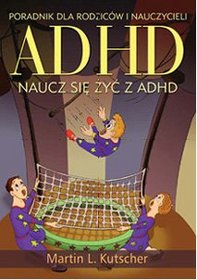 ADHD naucz się żyć z ADHD