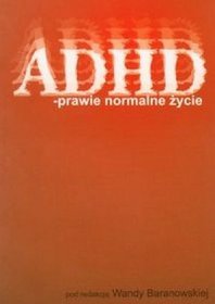 Adhd - prawie normalne życie