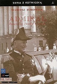 Admirał. Biografia Józefa Unruga