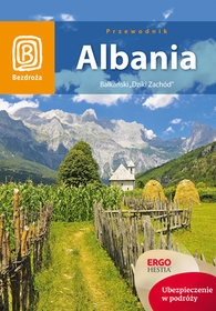 Albania. Bałkański Dziki Zachód