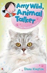 Amy Wild Animal Talker: The Musical Mouse