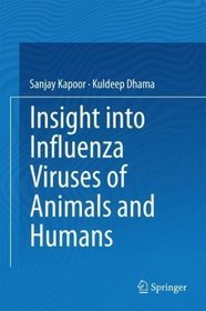 An Insight into Influenza Viruses of Animals and Humans
