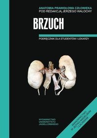 Anatomia prawidłowa człowieka. Brzuch. Podręcznik dla studentów i lekarzy
