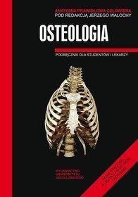 Anatomia prawidłowa człowieka. Osteologia. Podręcznik dla studentów i lekarzy