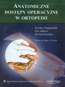 Anatomiczne dostępy operacyjne w ortopedii