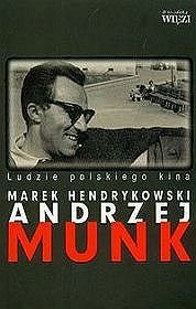 Andrzej Munk. Ludzie Polskiego Kina