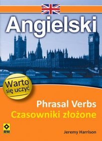 Angielski Phrasal Verbs Czasowniki złożone