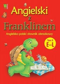 Angielski z Franklinem 2 Angielsko-polski słownik obrazkowy