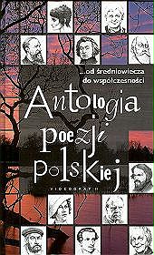 Antologia poezji polskiej...od średniowiecza do współczesności