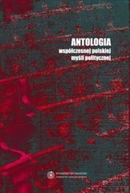 EBOOK Antologia współczesnej polskiej myśli politycznej