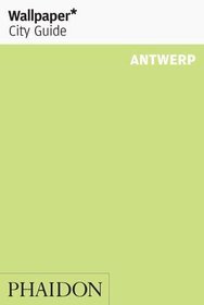 Antwerp Wallpaper City Guide