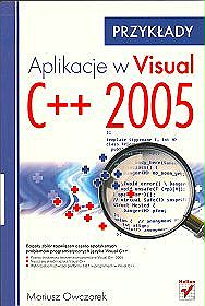 Aplikacje w Visual C++ 2005. Przykłady