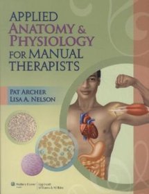 Applied Anatomy  Physiology for Manual Therapists