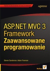 ASP.NET MVC 3 Framework. Zaawansowane programowanie
