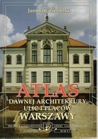 Atlas dawnej architektury ulic i placów Warszawy, tom 15. Objazdowa - Ożarowska