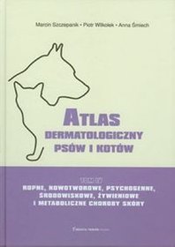 Atlas dermatologiczny psów i kotów tom 4