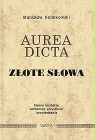 Aurea Dicta. Złote słowa