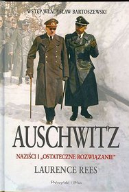 Auschwitz. Naziści i 