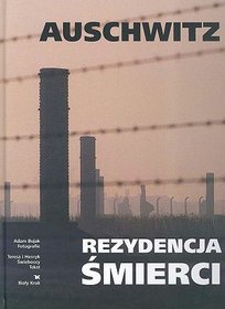 Auschwitz. Rezydencja śmierci (wersja polska)