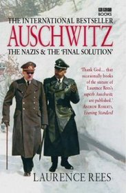 Auschwitz : The Nazis and the Final Solution