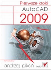 AutoCAD 2009. Pierwsze kroki
