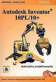 Autodesk Inventor10PL/10+ (z 3 płytami CD-ROM)