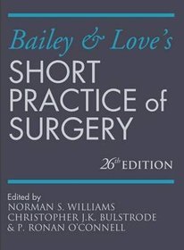 Bailey  Love's Short Practice of Surgery