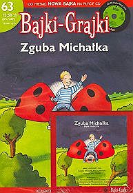 Bajki - grajki - numer 63. Zguba Michałka (magazyn + CD)