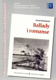 Ballady i romanse. Lektura z opracowaniem (+ audiobook mp3)