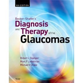 Becker-Shaffer's Diagnosis and Therapy of the Glaucomas