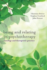 Being and Relating in Psychotherapy
