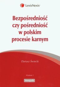 Bezposredniość czy posredniość w polskim procesie karnym