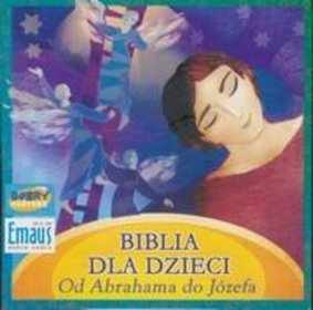 Biblia dla Dzieci. Od Abrahama do Józefa - książka audio na CD