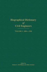 Biographical Dictionary of Civil Engineers in Great Britain and Ireland - Volume 3: 1890-1920