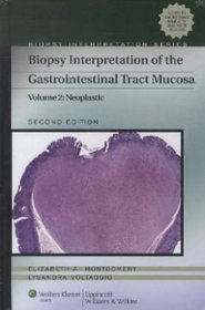 Biopsy Interpretation of the Gastrointestinal Tract Mucosa: Neoplastic v. 2
