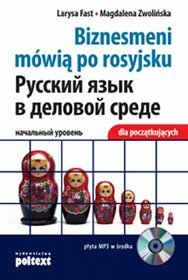 Biznesmeni mówią po rosyjsku - dla początkujących (książka z płytą CD)