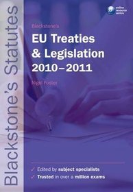 Blackstone's EU Treaties  Legislation 2010-2011 21e