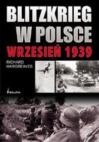 Blitzkrieg w Polsce wrzesień 1939