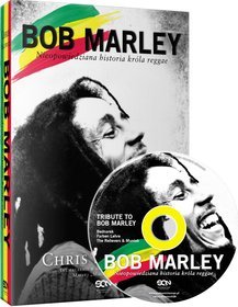 Bob Marley. Nieopowiedziana historia króla reggae + CD (format MP3)