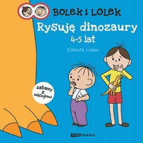 Bolek i Lolek Rysuję dinozaury 4-5 lat