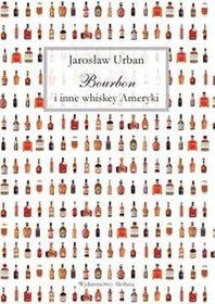Bourbon i inne whiskey Ameryki