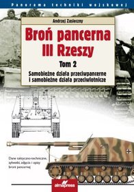Broń pancerna III Rzeszy.Tom 2