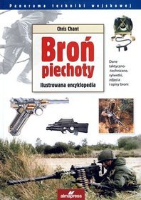 Broń piechoty. Ilustrowana encyklopedia
