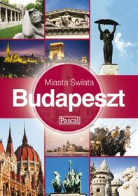 Budapeszt - Miasta Świata