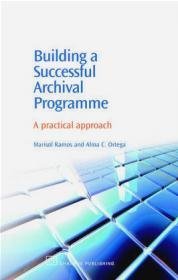 Building a Successful Archival Programme A Practical