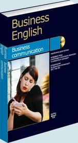 Business English. Business communication (+CD)