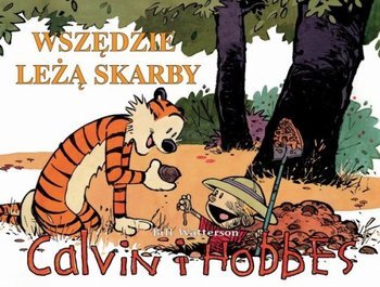 Calvin i Hobbes. Wszędzie leżą skarby - tom 10