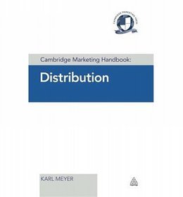 Cambridge Marketing Handbook: Distribution