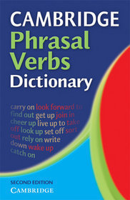 Cambridge Phrasal Verbs Dictionary, 2nd ed